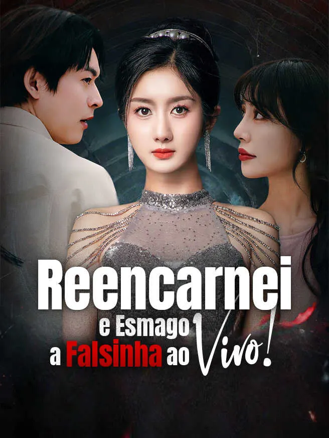 Reencarnei e Esmago a Falsinha ao Vivo! poster