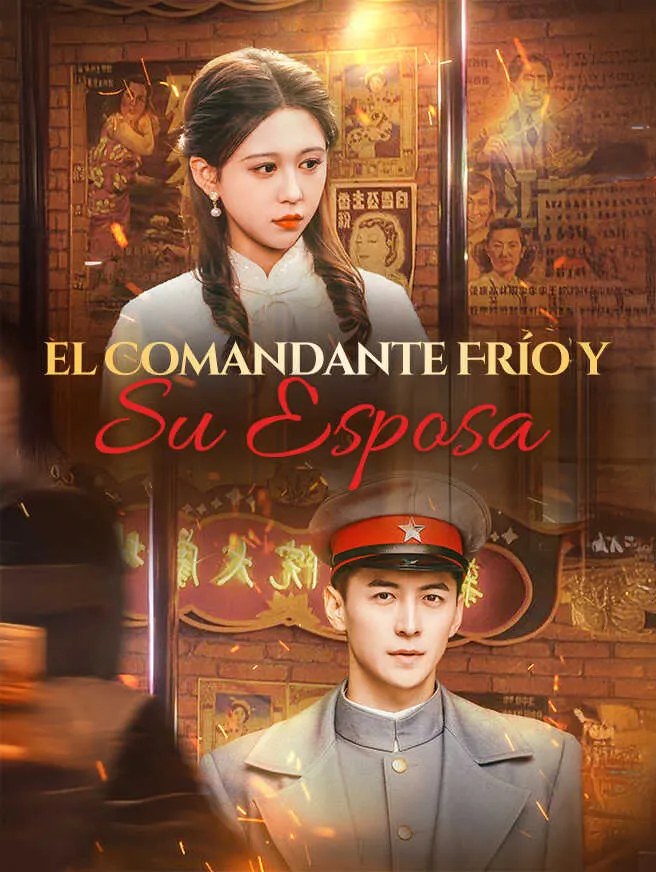El Comandante Frío Y Su Esposa poster