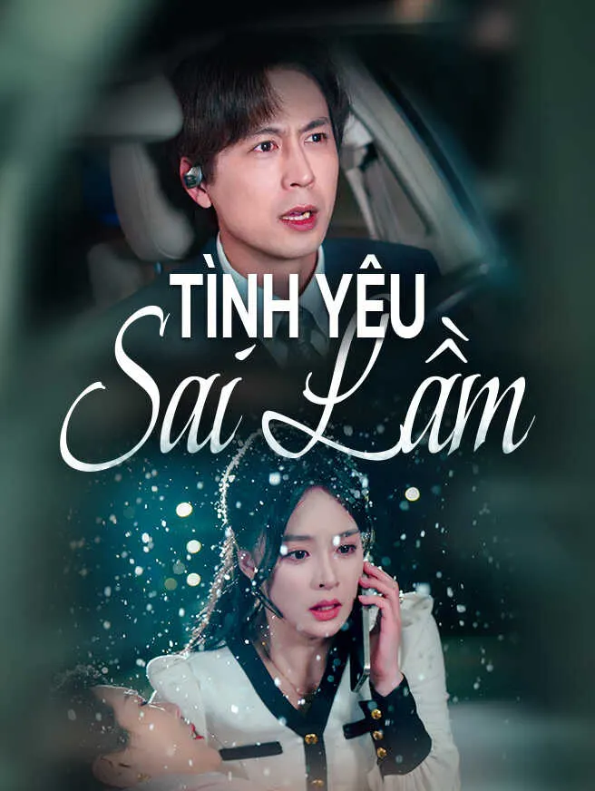 Tình Yêu Sai Lầm poster