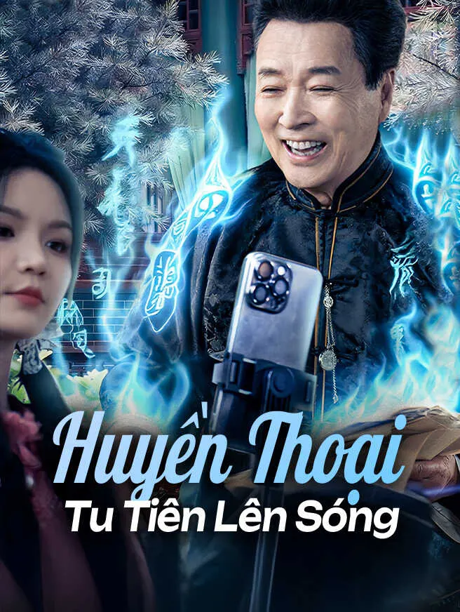 Huyền Thoại Tu Tiên Lên Sóng poster