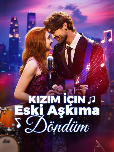 Kızım İçin Eski Aşkıma Döndüm poster