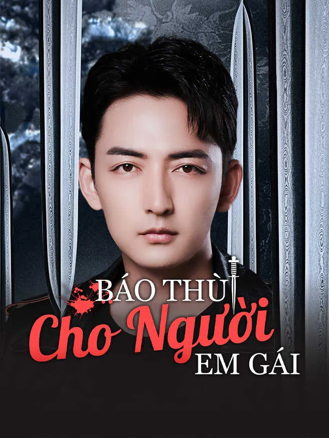 Báo Thù Cho Người Em Gái poster