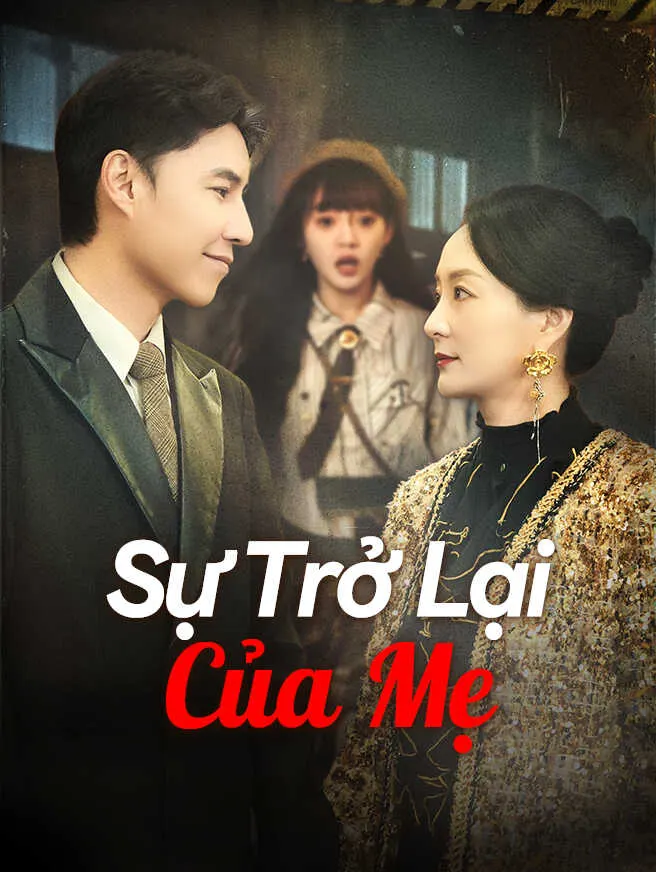 Sự Trở Lại Của Mẹ poster